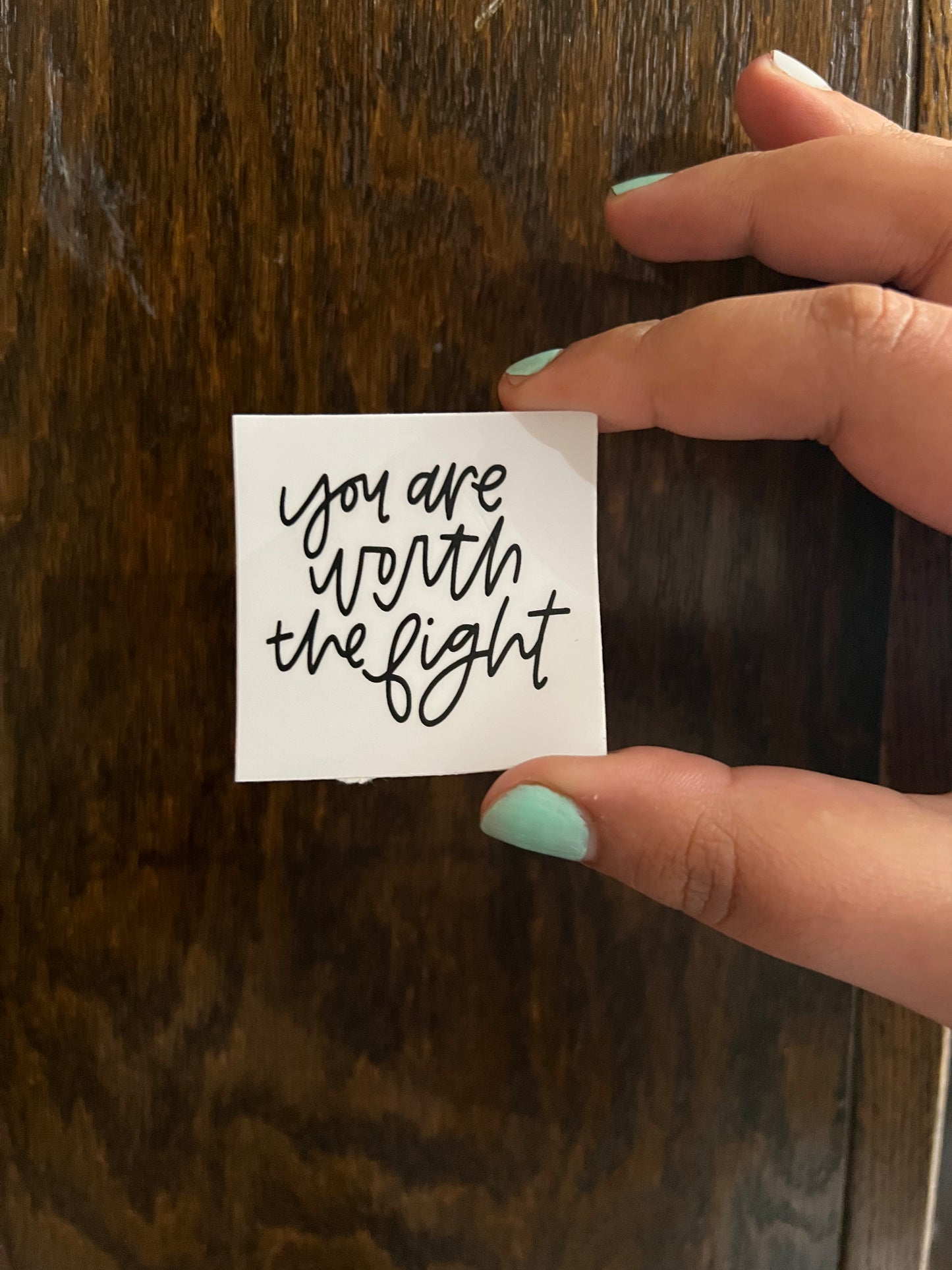 you are worth the fight sticker