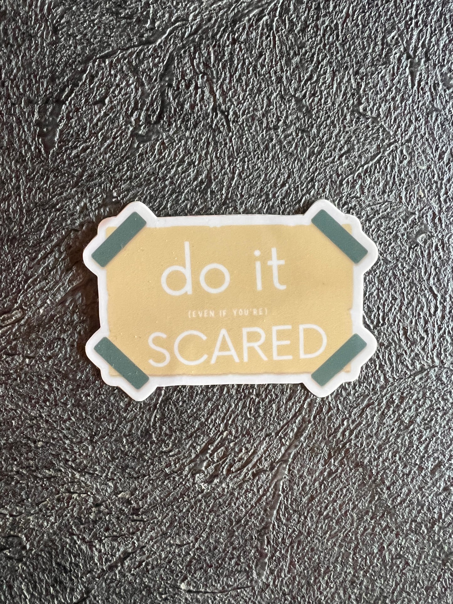 Do it scared sticker